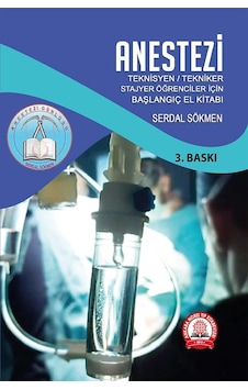 Anestezi Teknisyen Tekniker Stajyer Öğrenciler İçin El Kitabı