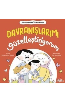 Peygamberimden Öğreniyorum 3 Davranışlarımı Güzelleştiriyorum - Mutaman El Ab. - Er.çocuk Peygamberimden Öğreniyorum 3 Davranışlarımı Güzelleştiriyorum - Mutaman El Ab. - Er.çocuk
