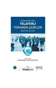 Muhaceretteki Telaferli Türkmen Şairleri Antolojisi - Füsun Menşure - Post Yayın Muhaceretteki Telaferli Türkmen Şairleri Antolojisi - Füsun Menşure - Post Yayın