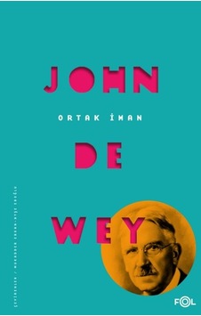 Ortak İman - John Dewey - Fol Kitap Ortak İman - John Dewey - Fol Kitap