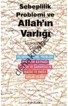 Sebeplilik Problemi ve Allah'ın Varlığı  - Muharrem Çakar  - İnkılab Yayınları