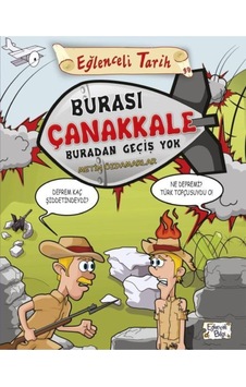 Eğlenceli Bilgi Burası Çanakkale Buradan Geçiş Yok - Metin Özdamarlar Eğlenceli Bilgi Burası Çanakkale Buradan Geçiş Yok - Metin Özdamarlar