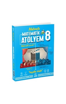 ARI Yayıncılık 8. Sınıf Matematik Atölyem ARI Yayıncılık 8. Sınıf Matematik Atölyem