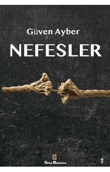 Nefesler / Güven Ayber Nefesler / Güven Ayber