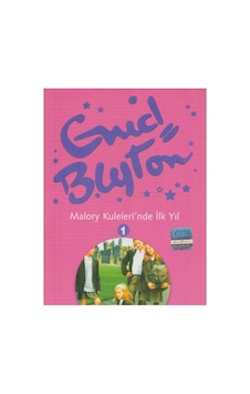 Malory Kuleleri'nde İlk Yıl - Birinci Kitabıdır- Enid Blyton İlk Baskı 2004