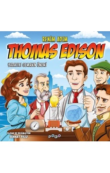 Benim Adım Thomas Edison - Yaratıcı Olmanın Önemi - Serhat Filiz - Pogo Benim Adım Thomas Edison - Yaratıcı Olmanın Önemi - Serhat Filiz - Pogo
