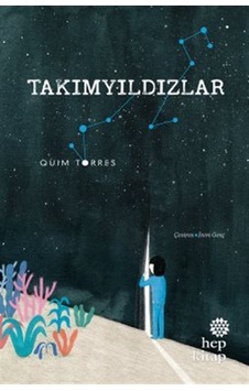 Takımyıldızlar / Quim Torres Takımyıldızlar / Quim Torres