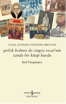 Şerlok Holmes İle Cingöz Recai'nin İzinde Bir Kitap Kurdu & Ya... Şerlok Holmes İle Cingöz Recai'nin İzinde Bir Kitap Kurdu & Ya...
