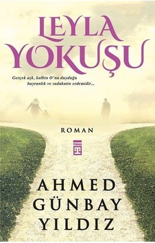Leyla Yokuşu - Ahmed Günbay Yıldız - Timaş