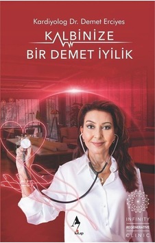 Kalbinize Bir Demet İyilik - Demet Erciyes - A7 Kitap Kalbinize Bir Demet İyilik - Demet Erciyes - A7 Kitap