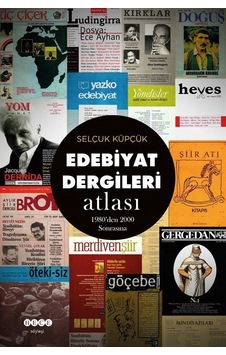 Edebiyat Dergileri Atlası / Selçuk Küpçük Edebiyat Dergileri Atlası / Selçuk Küpçük