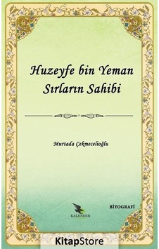 Huzeyfe B. Yeman Sırların Sahibi  - Murtada Çekmecelioğlu  - Kalender Yayınevi