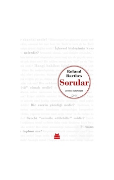 Sorular - Roland Barthes - Kırmızı Kedi Sorular - Roland Barthes - Kırmızı Kedi