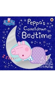 Peppa Pig: Peppa's Countdown to Bedtime - Peppa Pig - Penguin Random House Children's UK Peppa Pig: Peppa's Countdown to Bedtime - Peppa Pig - Penguin Random House Children's UK