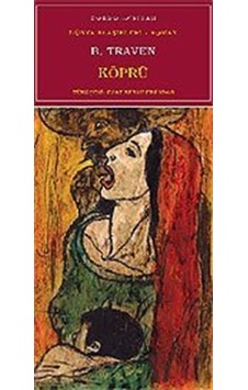 Köprü / B. Traven Köprü / B. Traven
