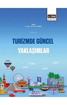 Turizmde Güncel Yaklaşımlar Turizmde Güncel Yaklaşımlar