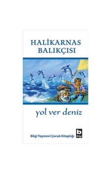 Yol Ver Deniz - Halikarnas Balıkçısı - Bilgi Yayınevi