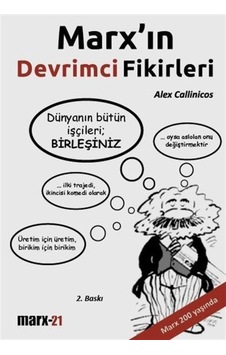 Marx'ın Devrimci Fikirleri - Alex Callinicos - Marx21 Yayınları