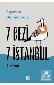 7 Gezi 7 İstanbul 2. Kitap - Egemen Demircioğlu 7 Gezi 7 İstanbul 2. Kitap - Egemen Demircioğlu