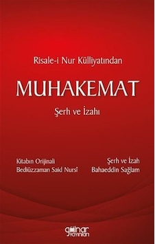 Risale-i Nur Külliyatından Muhakemat Şerh Ve İzahı / Bahaeddin... Risale-i Nur Külliyatından Muhakemat Şerh Ve İzahı / Bahaeddin...