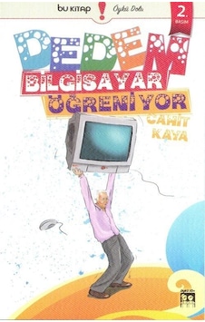 Dedem Bilgisayar Öğreniyor- Bu Yayınevi Dedem Bilgisayar Öğreniyor- Bu Yayınevi
