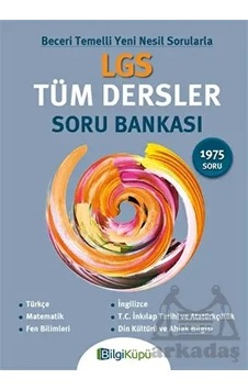 LGS Tüm Dersler Soru Bankası- Bilgi Küpü