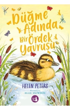 Düğme Adında Bir Ördek Yavrusu - Helen Peters - Büyülü Fener Düğme Adında Bir Ördek Yavrusu - Helen Peters - Büyülü Fener