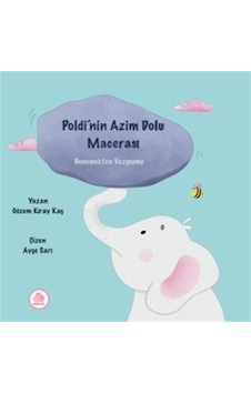 Poldi'nin Azim Dolu Macerası / Gözem Kıray Taş Poldi'nin Azim Dolu Macerası / Gözem Kıray Taş