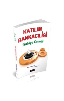 Savaş Yayınevi - Katılım Bankacılığı Türkiye Örneği - Mehmet Dikkaya, Yunus Kutval