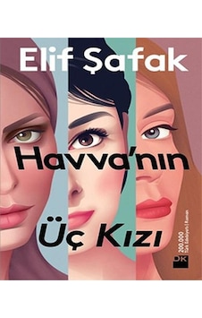 Havvanın Üç Kızı Elif Şafak Havvanın Üç Kızı Elif Şafak
