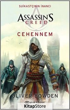 Kitapstore- Assassin'S Creed Suikastçının Inancı 6: Cehennem / Oliver Bowden Kitapstore- Assassin'S Creed Suikastçının Inancı 6: Cehennem / Oliver Bowden