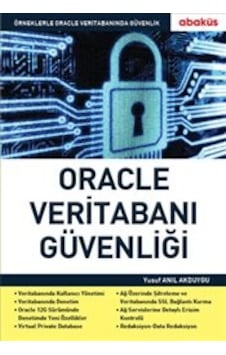 Oracle Veritabanı Güvenliği - Anıl Akduygu - Abaküs Kitap Oracle Veritabanı Güvenliği - Anıl Akduygu - Abaküs Kitap