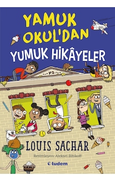 Yamuk Okul'dan Yumuk Hikayeler - Louis Sachar - Tudem Yayınları Yamuk Okul'dan Yumuk Hikayeler - Louis Sachar - Tudem Yayınları