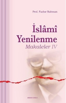 Islami Yenilenme Makaleler Iv Prof. Dr. Fazlur Rahman Islami Yenilenme Makaleler Iv Prof. Dr. Fazlur Rahman