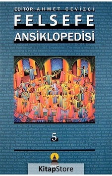 Felsefe Ansiklopedisi 5 - Ebabil Felsefe Ansiklopedisi 5 - Ebabil