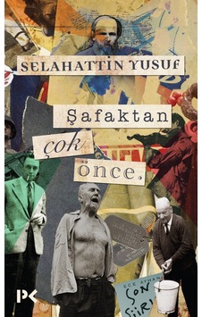 Şafaktan Çok Önce Şafaktan Çok Önce