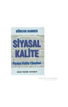 Siyasal Kalite Siyasal Kalite Yönetimi Siyasal Kalite Siyasal Kalite Yönetimi