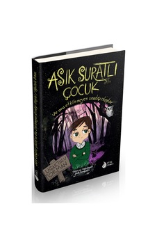 Asık Suratlı Çocuk-1: Uğultulu Orman