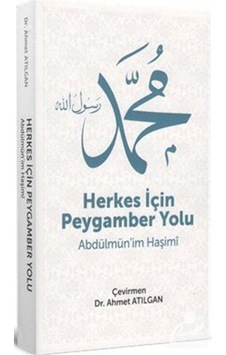 Herkes İçin Peygamber Yolu  - Abdülmün'im Haşimi  - Yazarın Kendi Yayını