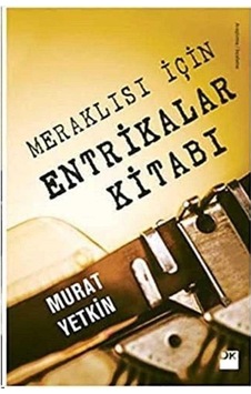 Meraklısı İçin Entrikalar Kitabi - Murat Yetkin