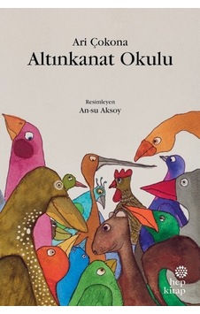 Altınkanat Okulu - Ari Çokona - Hep Kitap