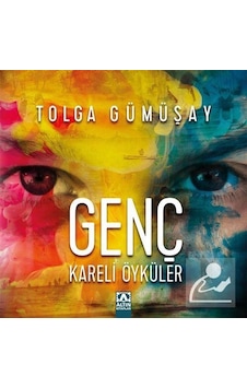 Genç Kareli Öyküler - Tolga Gümüşay Genç Kareli Öyküler - Tolga Gümüşay