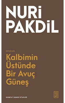 Ketebe Kalbimin Üstünde Bir Avuç Güneş