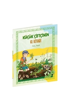 Küçük Çiftçinin El Kitabı - Özlem Özyurt - Beta Kids Küçük Çiftçinin El Kitabı - Özlem Özyurt - Beta Kids