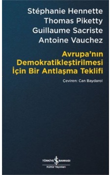 Avrupa Nın Demokratikleştirilmesi İçin Bir Antlaşma Teklifi Avrupa Nın Demokratikleştirilmesi İçin Bir Antlaşma Teklifi