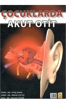 Çocuklarda Akut Otit Çocuklarda Akut Otit