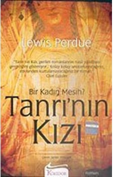 Tanrı'nın Kızı/Bir Kadın Mesih? / Lewis Perdue Tanrı'nın Kızı/Bir Kadın Mesih? / Lewis Perdue