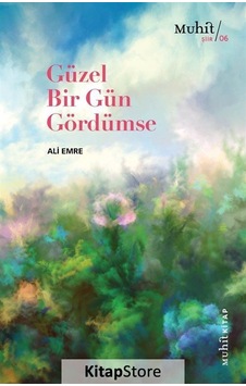 Güzel Bir Gün Gördümse / Ali Emre Güzel Bir Gün Gördümse / Ali Emre
