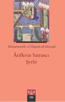 Ariflerin Satrancı Şerhi / Muhammed b. El-Haşimi ed-Dımeşki