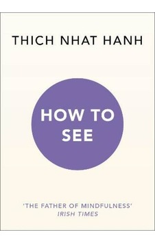 How to See - Rider Books How to See - Rider Books